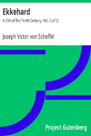 [Gutenberg 35847] • Ekkehard: A Tale of the Tenth Century. Vol. 2 (of 2)